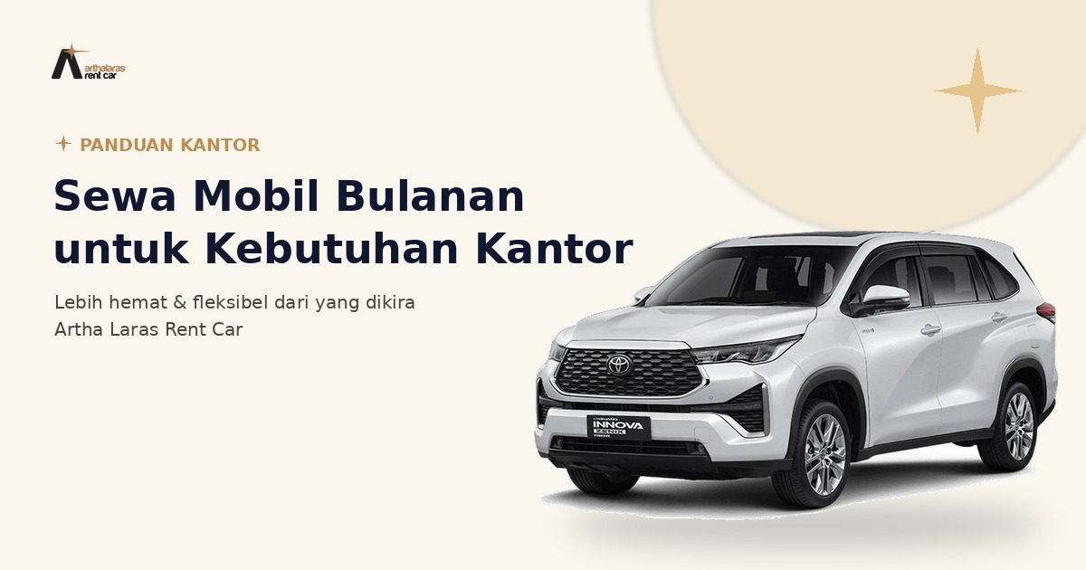 Sewa Mobil Bulanan untuk Kebutuhan Kantor